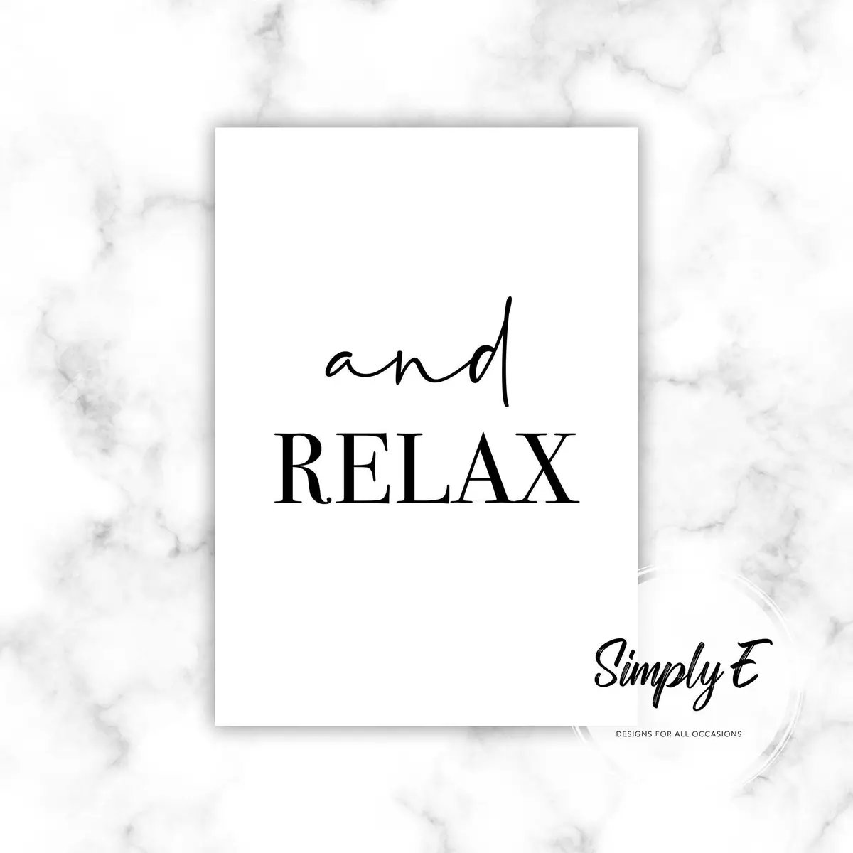 And Relax print by Simply E: And relax