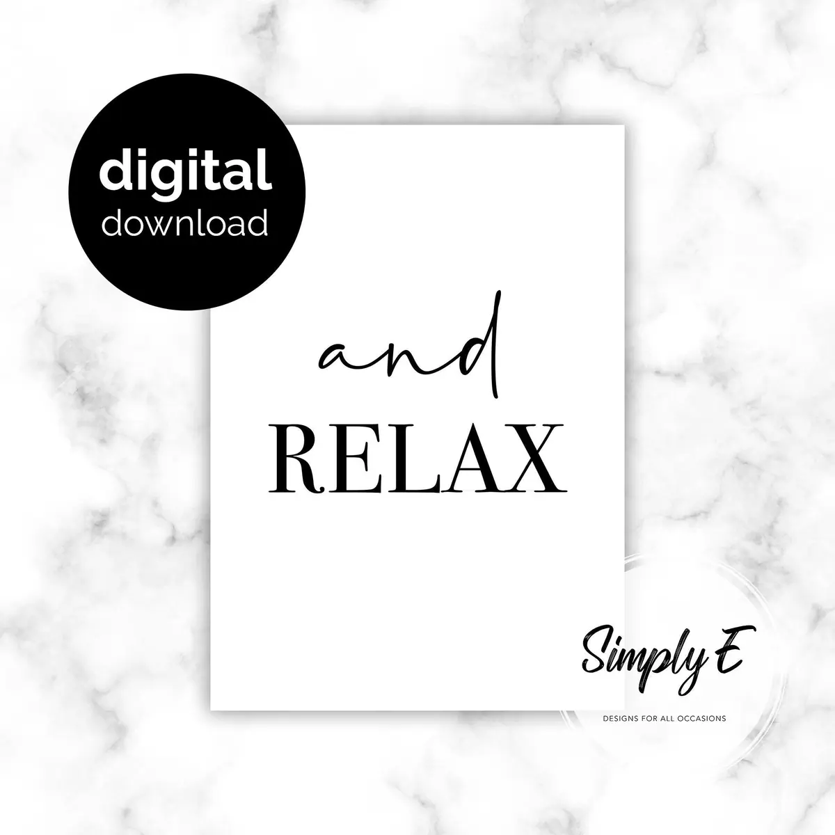 And Relax (printable) print by Simply E: And relax