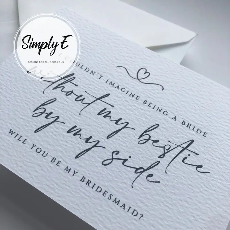 "Bestie By My Side" Bridesmaid Card card by Simply E: I couldn't imagine being a bride without my bestie by my side. Will you be my bridesmaid?