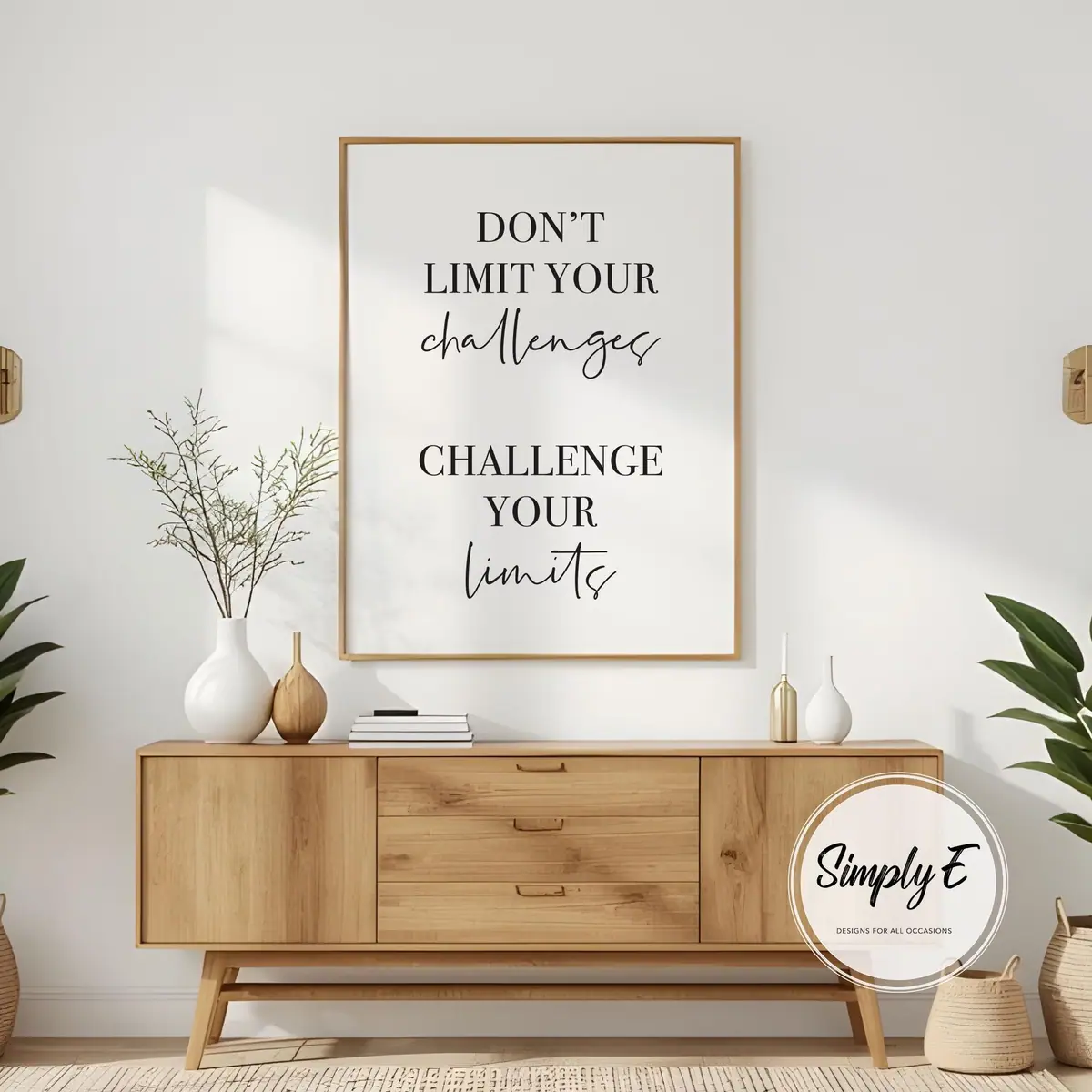 Challenge Your Limits print by Simply E: Don't limit your challenges, challenge your limits
