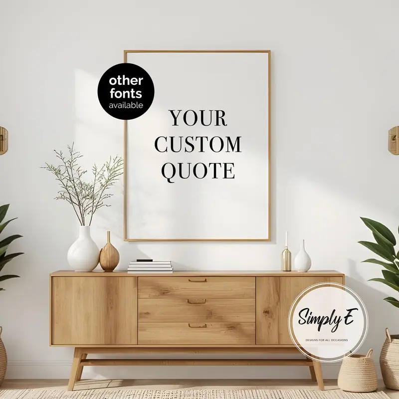 Your Custom Quote Print print by Simply E: Your own words, in your choice of fonts, colours and layout