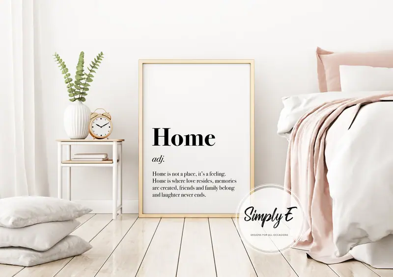 Home, Defined print by Simply E: Home (noun): Home is not a place, it's a feeling. Home is where love resides, memories are created, friends and family belong and laughter never ends