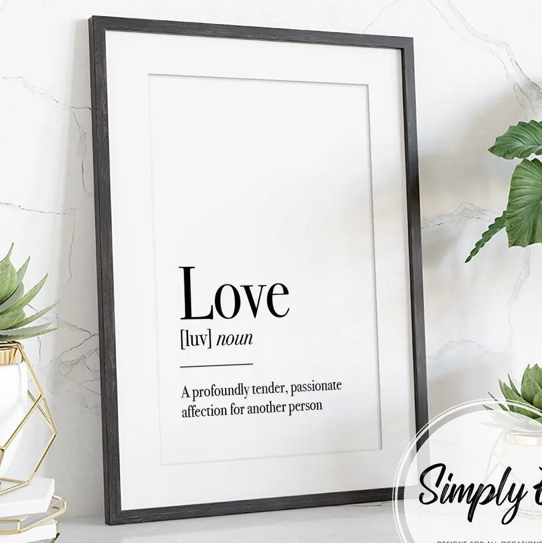 Love, Defined print by Simply E: Love [luv] (noun): a profoundly tender, passionate affection for another person