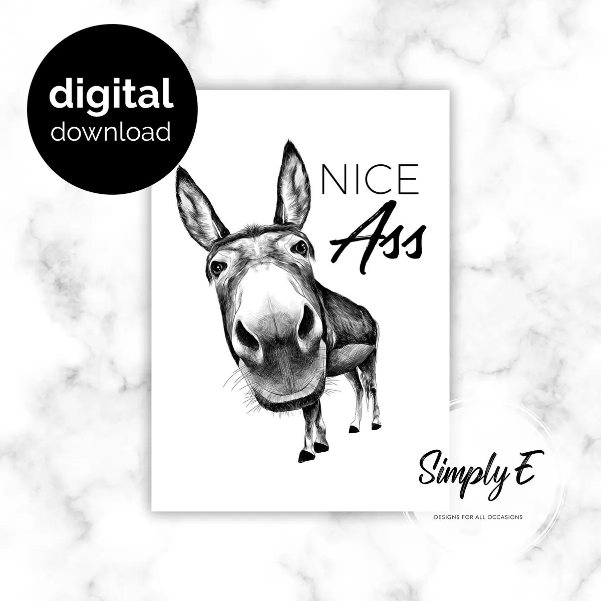 Nice Ass (printable) print by Simply E: Nice Ass (with a hand-drawn donkey)