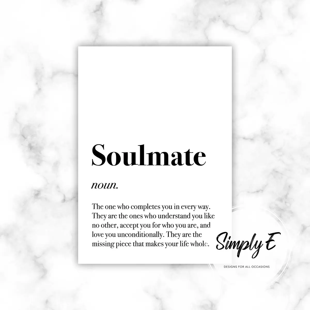 Soulmate, Defined print by Simply E: Soulmate (noun): the one who completes you in every way…