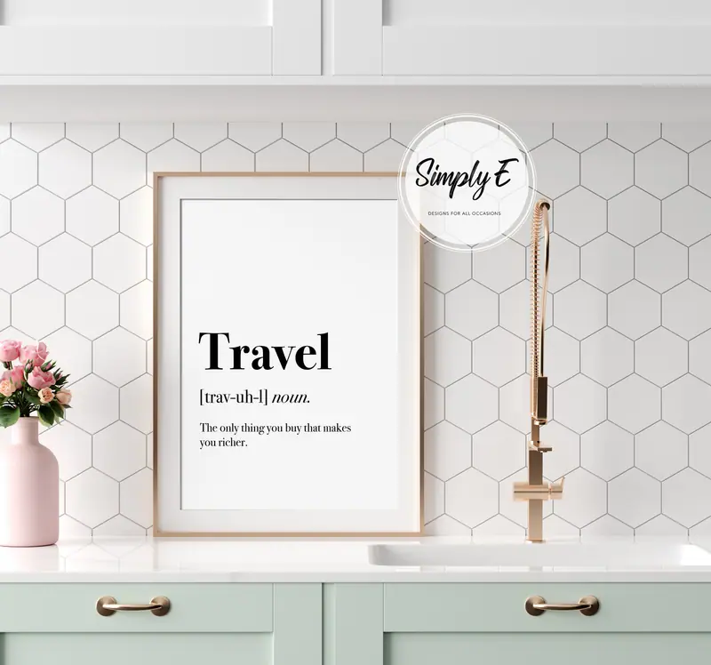 Travel, Defined print by Simply E: Travel (noun): The only thing you buy that makes you richer