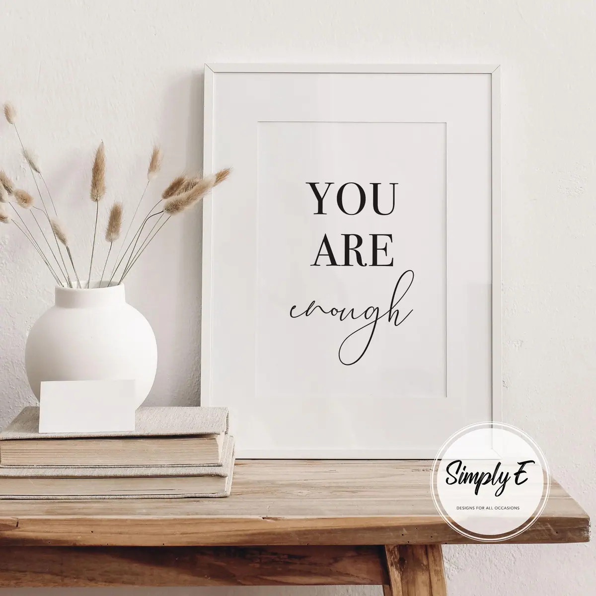 You Are Enough print by Simply E: You are enough